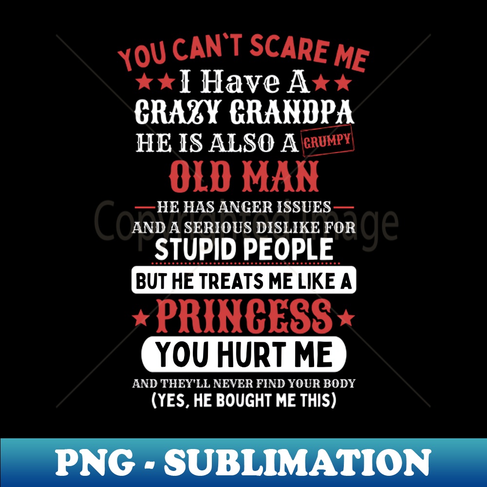 JV-20231107-13299_You Cant Scare Me I Have A Crazy Grandpa 9004.jpg