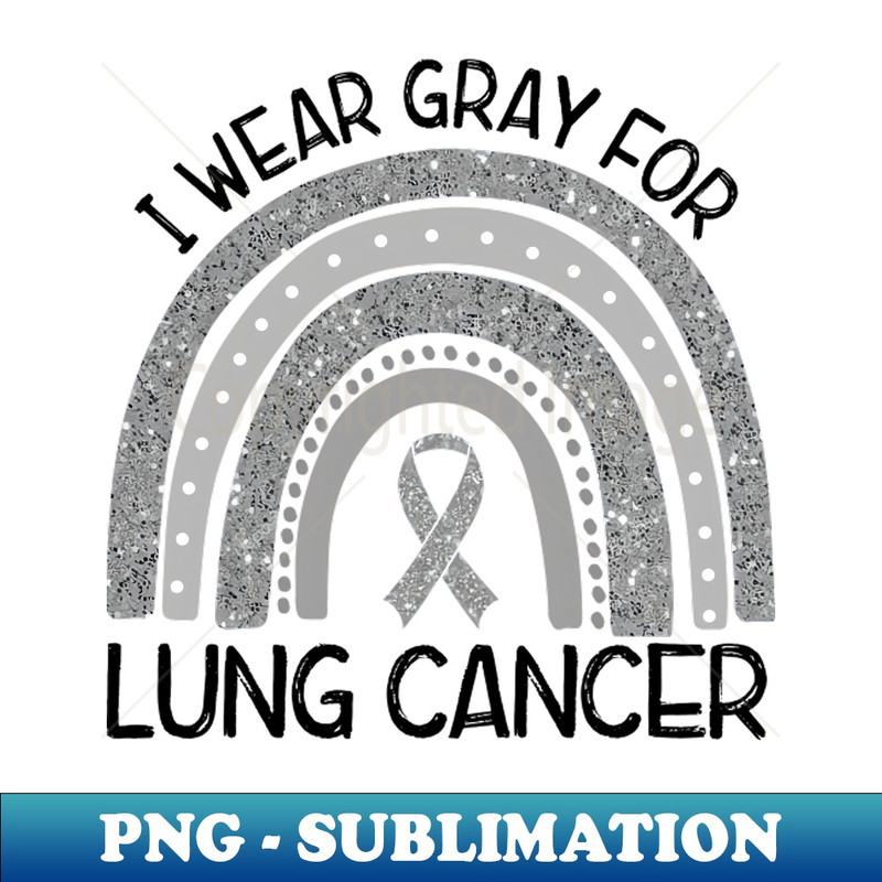 KO-20231107-5453_Rainbow I Wear Gray For Lung Cancer Awareness Lung Cancer Warrior Lung Cancer Day 7422.jpg
