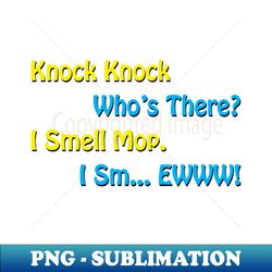 Immature Knock Knock Joke - PNG Sublimation Digital Download - Perfect for Creative Projects