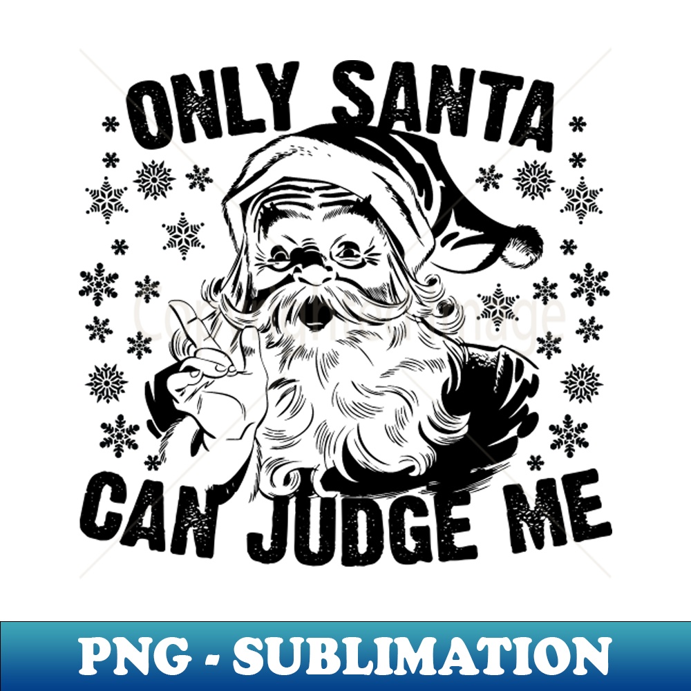 ML-20231107-5083_Only Santa Can Judge Me 9182.jpg