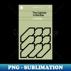 the catcher in the rye - creative sublimation png download - bring your designs to life