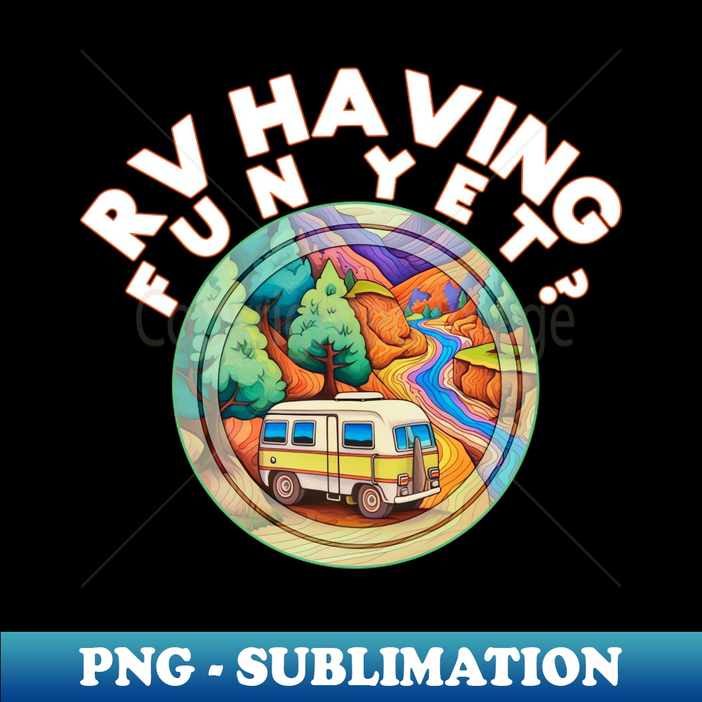 MQ-20231107-6674_RV Having Fun Yet Camping Outdoors Nature Lover 5546.jpg