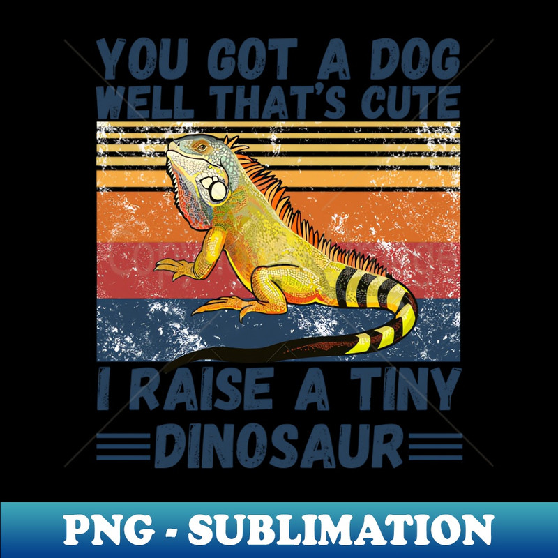 MR-20231107-13322_You got a dog well thats cute I raise a tiny dinosaur Bearded Dragon Funny sayings 2350.jpg