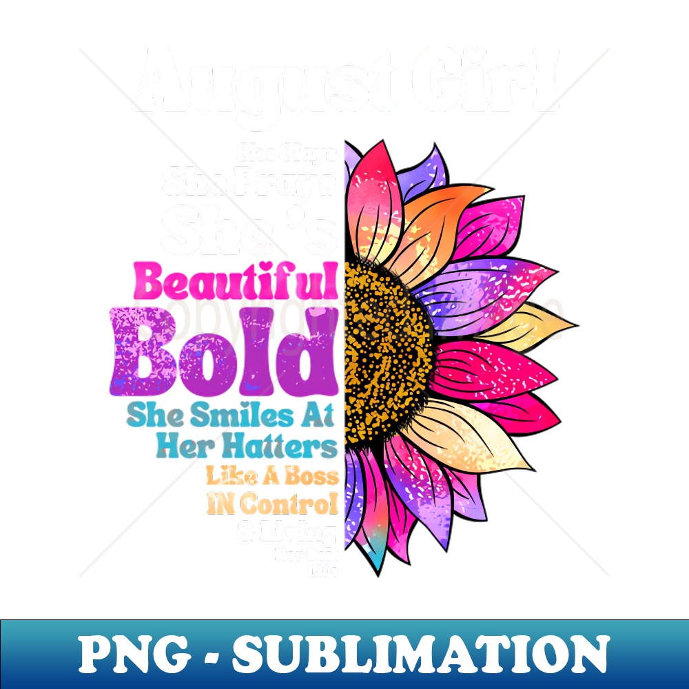 OO-20231107-8797_Sunflower August Girl She Slays She Prays Shes Beautiful Like A Boss 7140.jpg