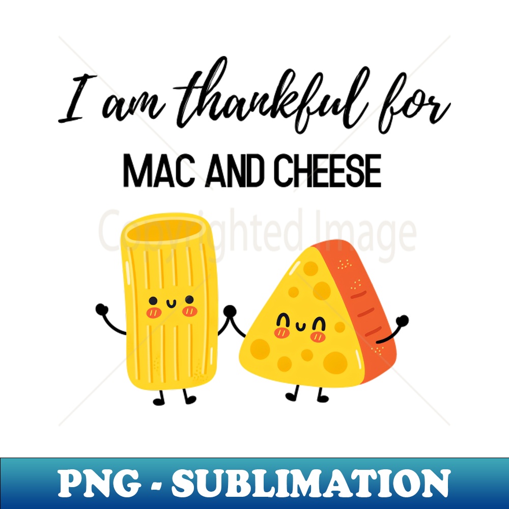 QP-20231107-9555_Thanksgiving T-shirt I am thankful for mac and cheese 8793.jpg