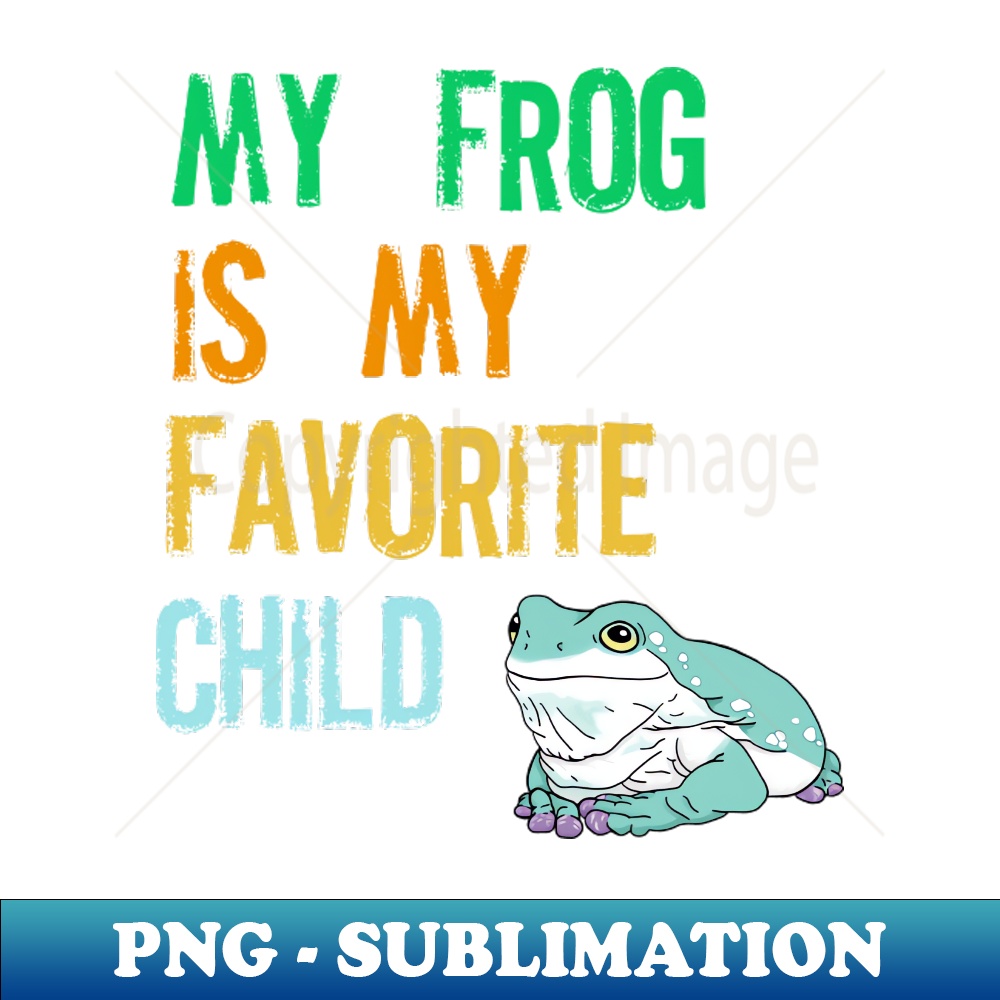 RG-20231107-4773_My Frog is my Favorite Child 9141.jpg