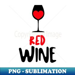 red wine glass - modern sublimation png file - revolutionize your designs