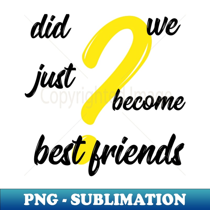 TS-20231107-1840_did we just become best friends 8761.jpg