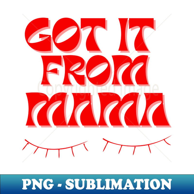 TX-20231107-3220_I Got it From my Mama 3386.jpg