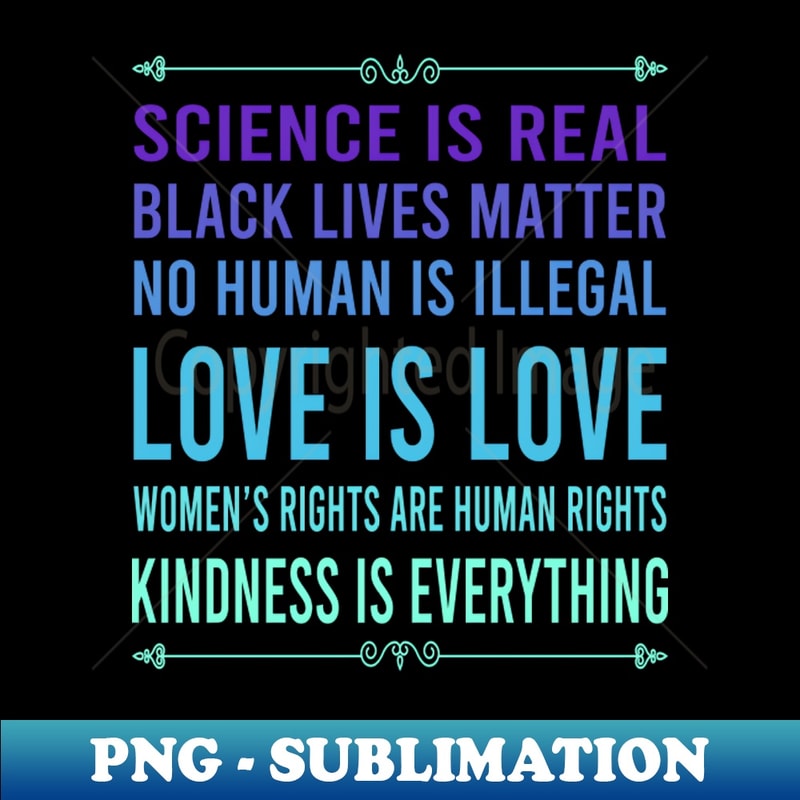 UC-20231107-7172_Science is real no human is illegal black lives matter love is love and womens rights are human rights 8640.jpg