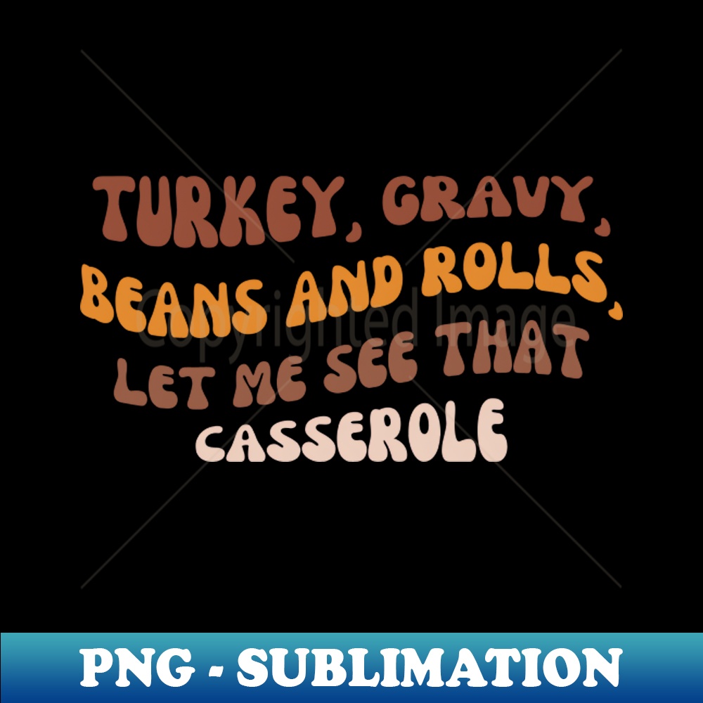 UH-20231107-11052_turkey gravy beans and rolls let me see that casserole 5950.jpg