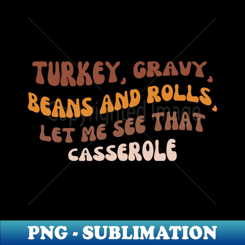 UH-20231107-11052_turkey gravy beans and rolls let me see that casserole 5950.jpg