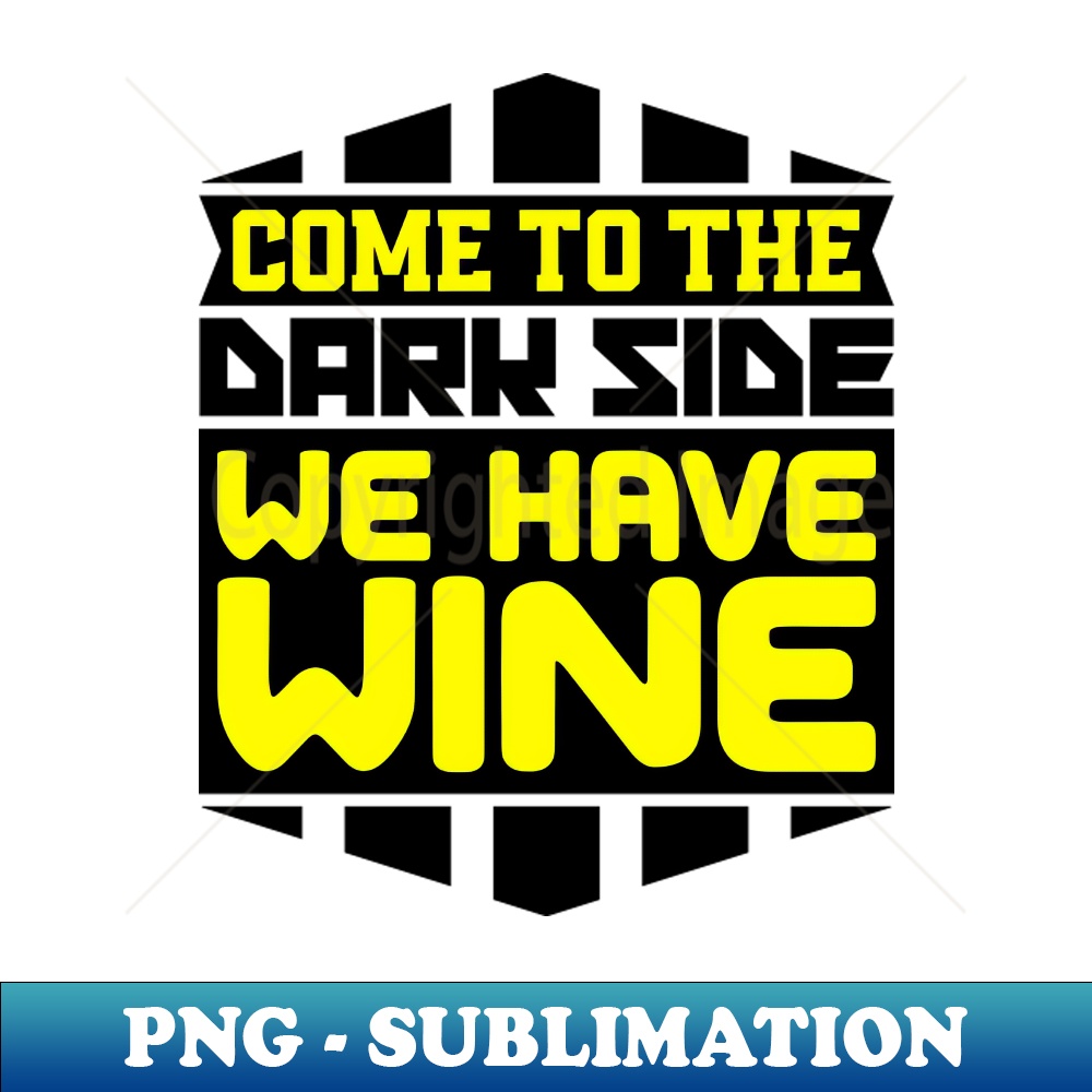 VR-20231107-1463_Come to the dark side we have wine 9539.jpg
