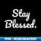 VS-20231107-8468_Stay blessed 9713.jpg