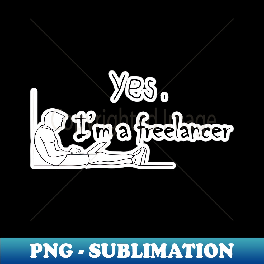 WB-20231107-13167_Yes Im A freelancer 1932.jpg