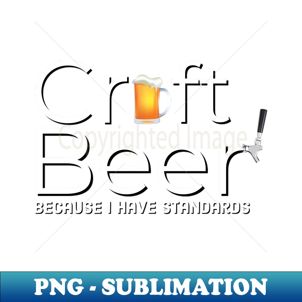 WF-20231107-1536_Craft Beer Because I Have Standards 9579.jpg