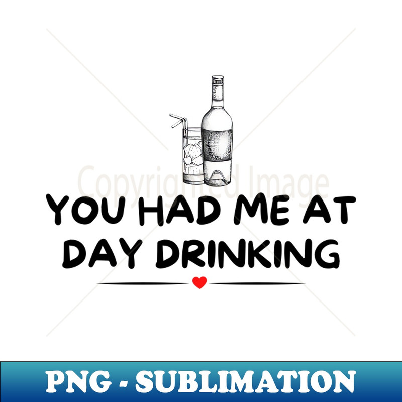 WI-20231107-13329_You Had Me at Day Drinking 5107.jpg