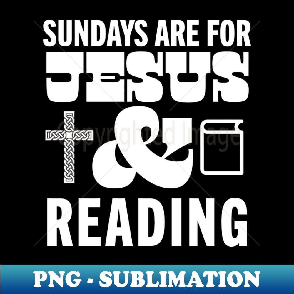 XN-20231107-8792_Sundays Are For Jesus and Reading God Christian Book Lover 8236.jpg