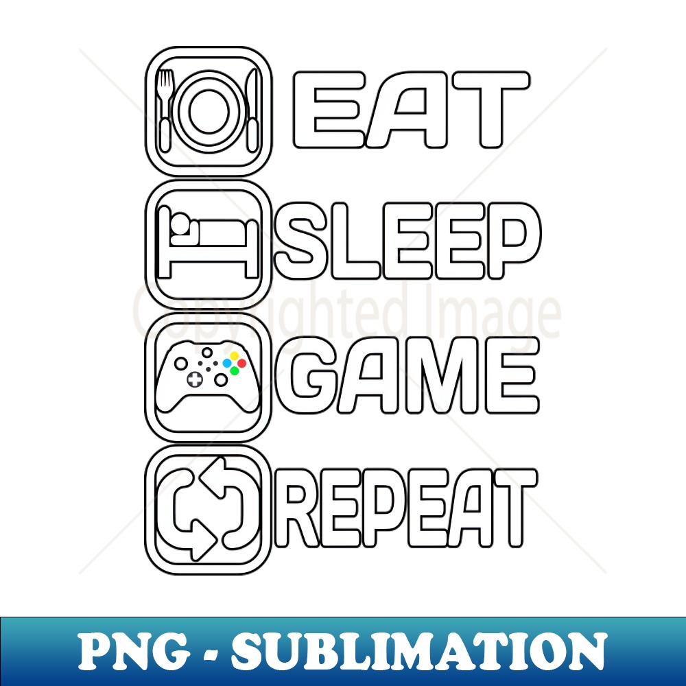 XQ-20231107-2020_Eat Sleep Game Repeat 6320.jpg