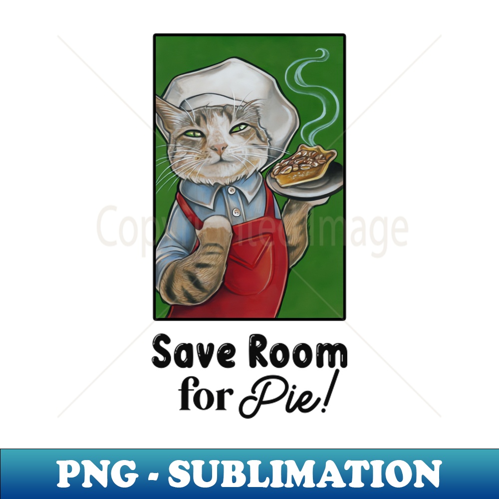 YZ-20231107-1165_Cat Baker - Save Room For Pie - White Outlined Version 3745.jpg