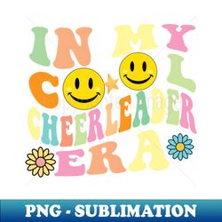 in my cool cheerleader era - exclusive png sublimation download - perfect for sublimation mastery