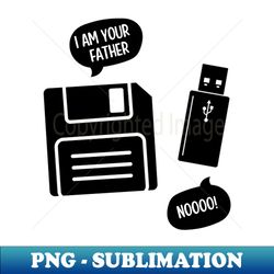 funny usb floppy disk i am your father noooo - trendy sublimation digital download - capture imagination with every detail