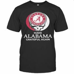 alabama crimson tide make alabama grateful again t-shirt