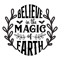 believe in the magic of earth-01.png