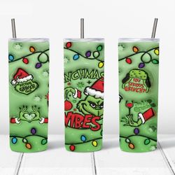 3d inflated the grinch christmas png, the grinch png, christmas tumbler 20oz skinny tumbler png instant download