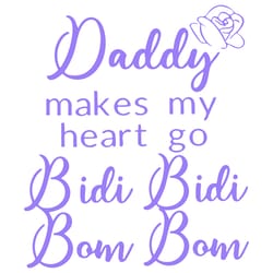 daddy makes my heart go bidi bidi bom bom svg, trending svg, selena quintanilla svg