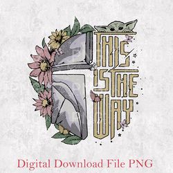 retro star wars this is the way floral png, the mandalorian png, baby yoda png, disney star wars png, galaxy's edge png