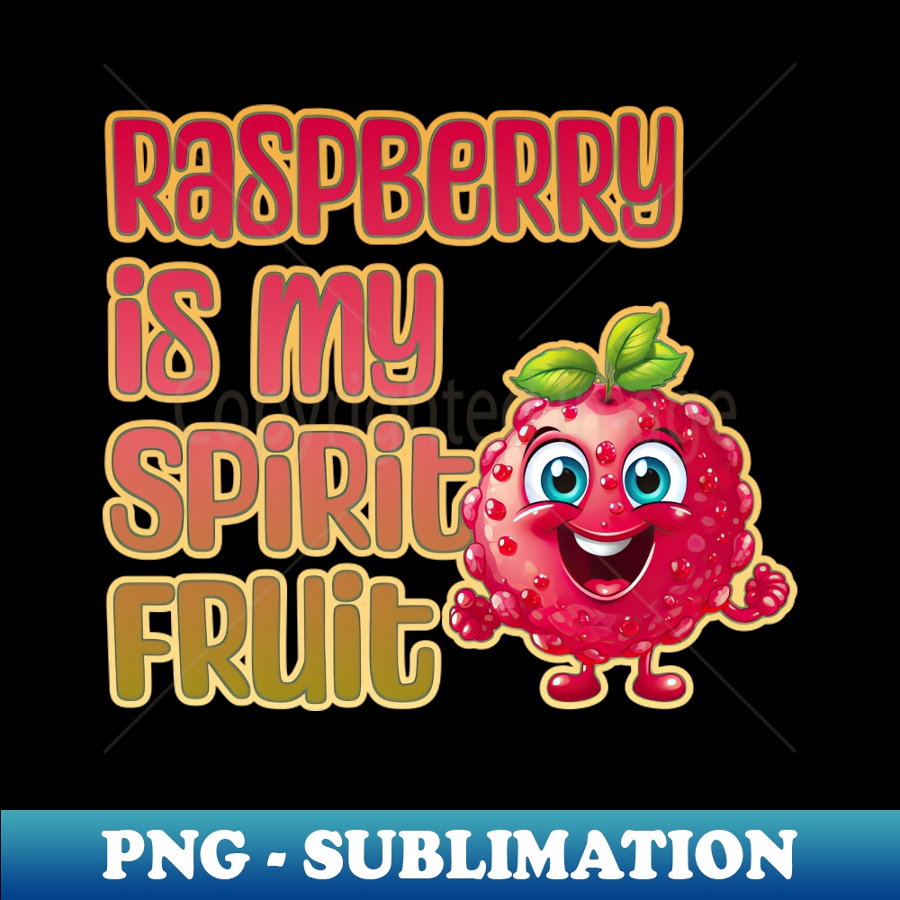 Raspberry is My Spirit Fruit - Aesthetic Sublimation Digital | Inspire ...