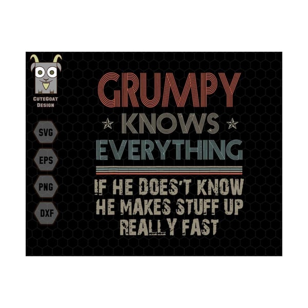 Grumpy Know Everything Svg, Grumpy Svg, Funny Grandpa Svg, G - Inspire ...