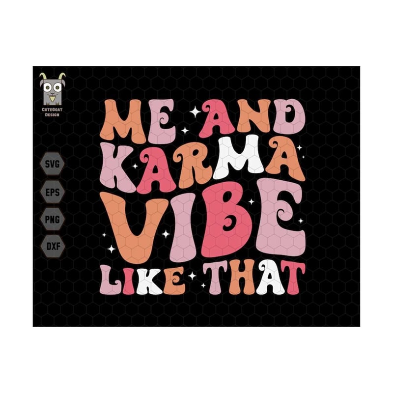 MR-811202385446-im-the-problem-svg-its-me-hi-me-and-karma-vibe-like-that-image-1.jpg