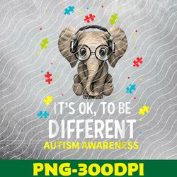 autism awareness acceptance women kid its ok to be different png digital download