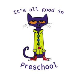 it's all good in preschool, school svg, back to school, back to school svg, school svg, school uniform svg, student svg,