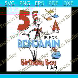dr seuss birthday svg, dr seuss svg, birthday svg, benjamin birthday svg, birthday boy, dr seuss cat svg, dr seuss gifts