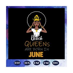 black queens are born in march svg, black queens svg, queens born in march svg, black girl svg, black women svg, black g