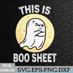 this is boo sheet funny ghost costume women men halloween svg, eps, png, dxf, digital download