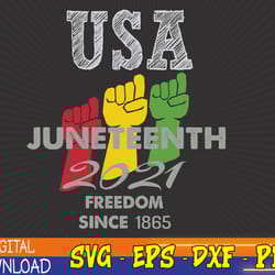 usa juneteenth 2021 freedom since 1865 svg file, juneteenth independence day, freedom day,blm svg files for cricut, png