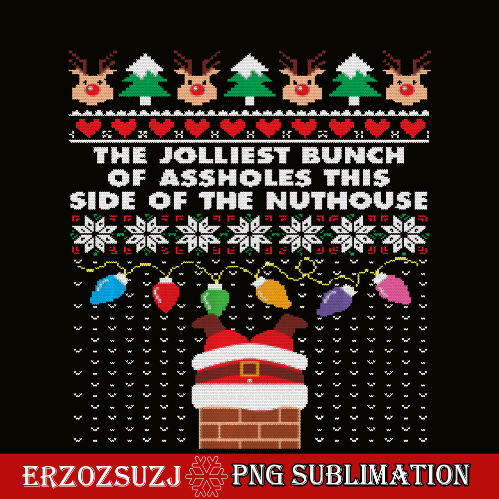 CRS201023114-Jolliest Assholes Bunch Of Ugly PNG, Santa Funny Xmas PNG, Christmas Mood PNG.png
