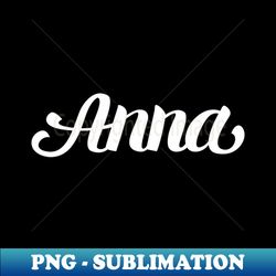 Anna - Elegant Sublimation PNG Download - Bold & Eye-catching