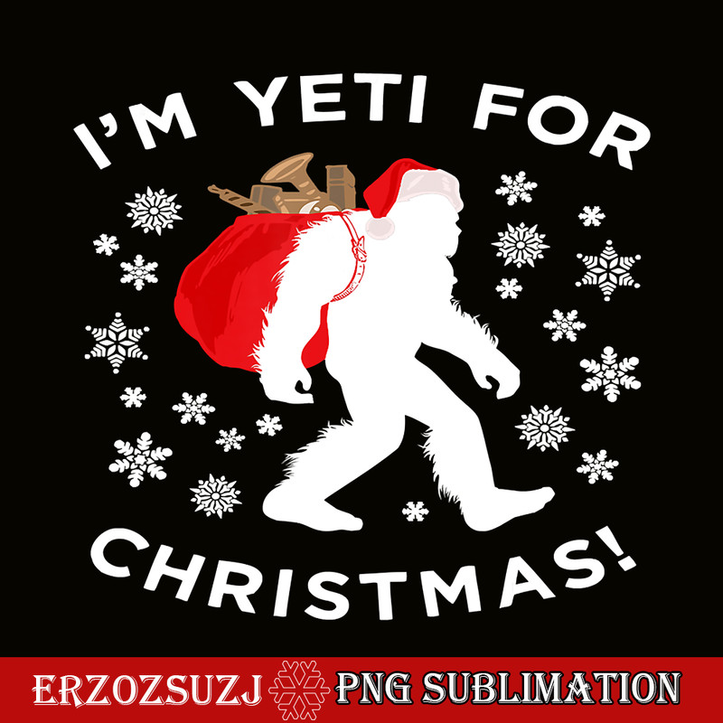 CRS20102321-I Am Yeti For Christmas PNG, Fun Santa Yeti Christmas PNG, Xmas Holiday Ape Man PNG.png