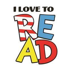 i love read svg, dr seuss svg, read svg, reading svg, read dr seuss svg, reading book svg, dr seuss book svg, dr seuss r