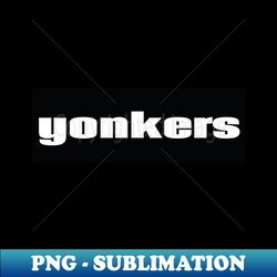 Yonkers - PNG Transparent Sublimation Design - Capture Imagination with Every Detail