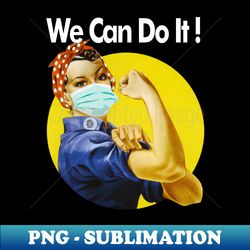 We can do it Nothing will beat us - High-Quality PNG Sublimation Download - Instantly Transform Your Sublimation Projects