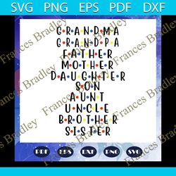grandma svg, grandpa svg, father svg, mother svg, family svg, family shirt, family gift, family lover gift, files for si