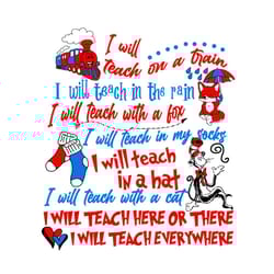 i will teach svg, dr seuss svg, cat in the hat svg, cat svg, train svg, fox svg, teacher svg, cat in the hat dr seuss sv