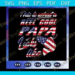 this is what a reel cool papa look like svg, fathers day svg, papa svg, father svg, dad svg, fathers day gift, gift for