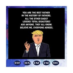 trump svg, donald trump svg, fathers day svg, fathers day gift, gift for papa, fathers day lover, fathers day lover gift